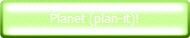 Planet (plan-it)!