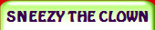 SNEEZY THE CLOWN