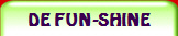 DE FUN-SHINE
